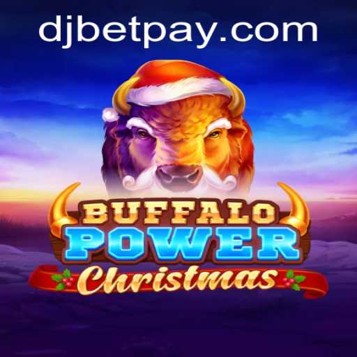 An In-Depth Exploration of BuffaloPowerChristmas: Festive Gaming with djbet