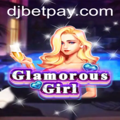 Exploring the Glamorous World of GlamorousGirl and Its Unique Connection to djbet
