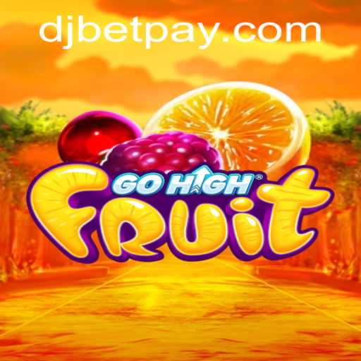 Discovering GoHighFruit: A Deep Dive into the Exciting World of Fruit-Themed Gameplay