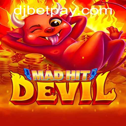 Discover the Thrilling World of MadHitDevil with djbet