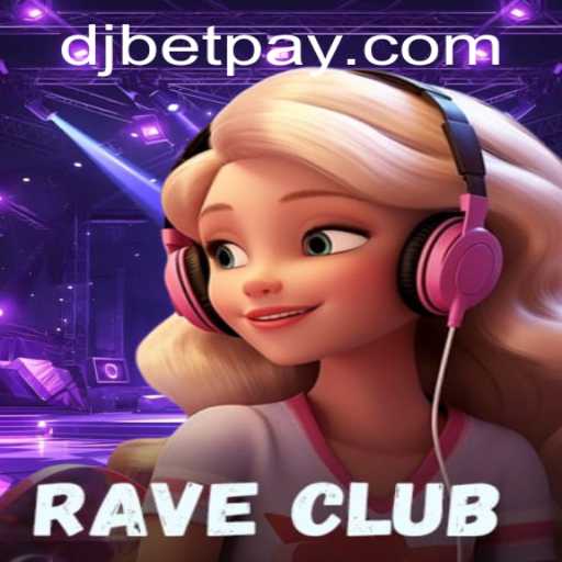 RaveClub: Dive into the Electrifying World of DJBet